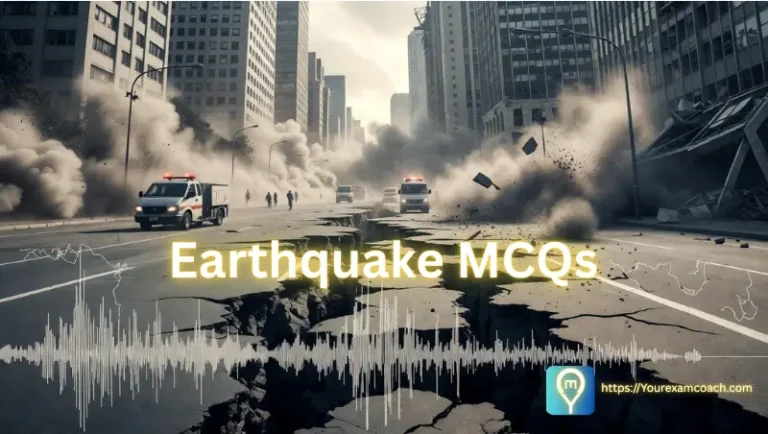 Earthquake MCQs